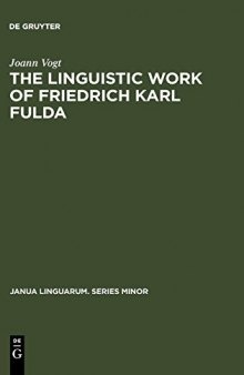 The Linguistic Work of Friedrich Karl Fulda
