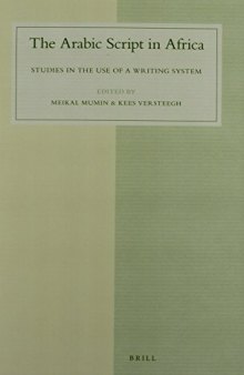 The Arabic Script in Africa: Studies in the Use of a Writing System
