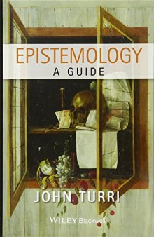 Epistemology: A Guide