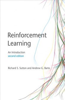 Reinforcement Learning: An Introduction, 2nd Edition