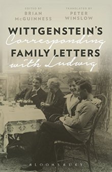 Wittgenstein’s Family Letters: Corresponding with Ludwig