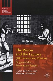 The Prison and the Factory (40th Anniversary Edition): Origins of the Penitentiary System