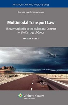 Multimodal Transport Law: The Law Applicable to Multimodal Contract for the Carriage of Goods