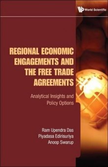 Regional Economic Engagements and the Free Trade Agreements: Analytical Insights and Policy Options