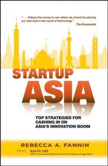 Startup Asia: Top Strategies for Cashing in on Asia’s Innovation Boom