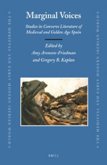 Marginal Voices: Studies in Converso Literature of Medieval and Golden Age Spain
