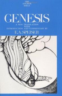 Genesis: Introduction, Translation, and Notes (The Anchor Bible, Vol. 1)