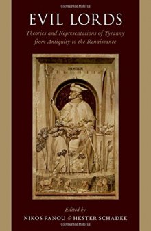 Evil Lords: Theories and Representations of Tyranny from Antiquity to the Renaissance