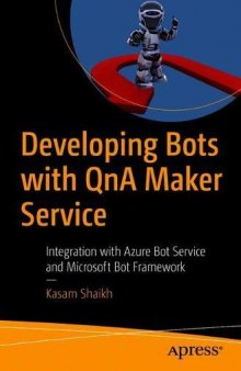 Developing Bots with Qna Maker Service: Integration with Azure Bot Service and Microsoft Bot Framework