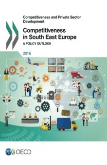 Competitiveness in South East Europe:  A Policy Outlook