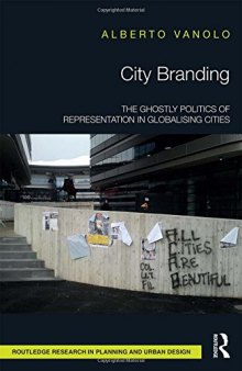 City Branding: The Ghostly Politics of Representation in Globalising Cities