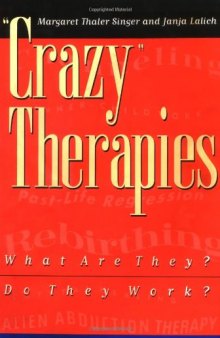 “Crazy” therapies : What are they? Do they work?