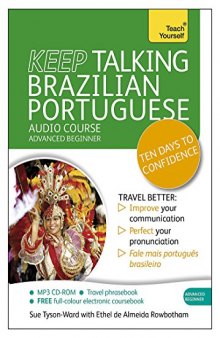 Keep Talking Brazilian Portuguese: A Teach Yourself Audio Program