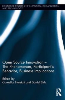 Open Source Innovation: The Phenomenon, Participant’s Behaviour, Business Implications