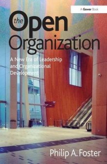 The Open Organization: A New Era of Leadership and Organizational Development