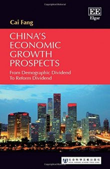 China’s Economic Growth Prospects: From Demographic Dividend to Reform Dividend
