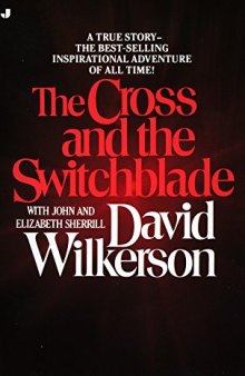 The Cross and the Switchblade: A True Story