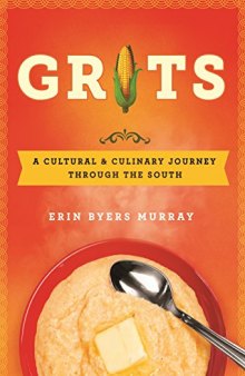 Grits: A Cultural and Culinary Journey Through the South