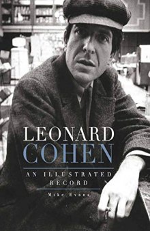 Leonard Cohen: An Illustrated Record