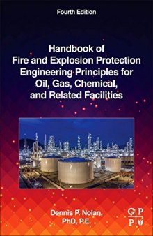 Handbook of Fire and Explosion Protection Engineering Principles for the Oil, Gas, Chemical, and Related Facilities