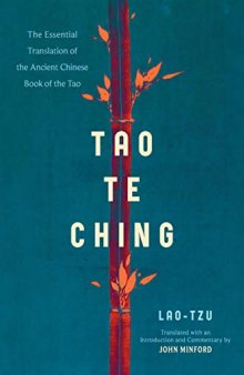 Tao Te Ching: The Essential Translation of the Ancient Chinese Book of the Tao