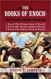 The Books of Enoch, A Complete Volume