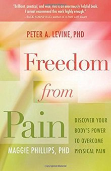 Freedom from Pain: Discover Your Body’s Power to Overcome Physical Pain