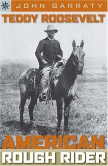 Teddy Roosevelt: American Rough Rider