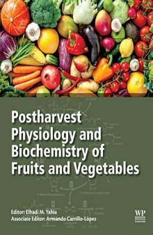 Postharvest Physiology and Biochemistry of Fruits and Vegetables