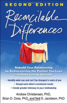Reconcilable Differences: Rebuild Your Relationship by Rediscovering the Partner You Love--without Losing Yourself
