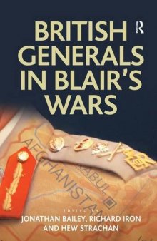 British Generals in Blair’s Wars
