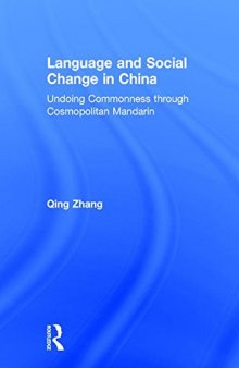 Language and Social Change in China: Undoing Commonness through Cosmopolitan Mandarin