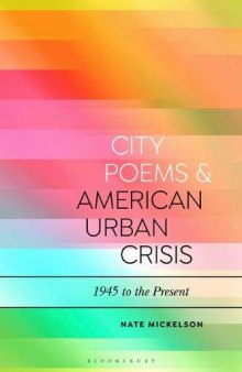 City Poems and American Urban Crisis: 1945 to the Present