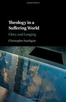 Theology in a Suffering World: Glory and Longing