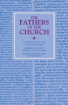 Fulgentius of Ruspe and the Scythian Monks: Correspondence on Christology and Grace