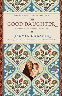 The Good Daughter: A Memoir of My Mother’s Hidden Life