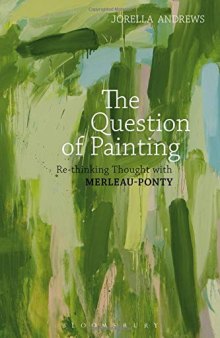 The Question of Painting: Re-thinking Thought with Merleau-Ponty