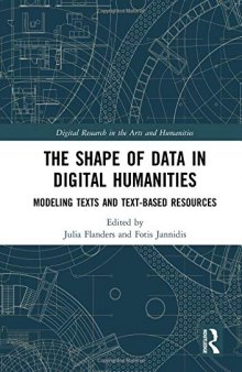 The Shape of Data in the Digital Humanities