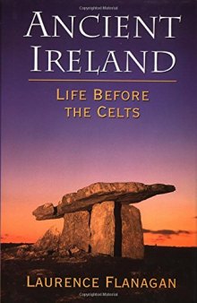 Ancient Ireland: Life Before the Celts