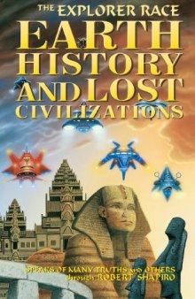 The Explorer Race: Earth History and Lost Civilizations