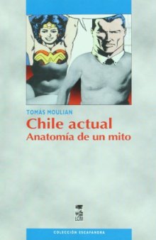 Chile actual. Anatomia de un mito
