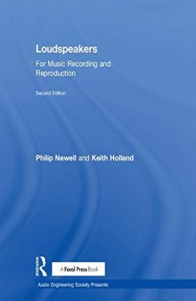 Loudspeakers: For Music Recording and Reproduction, Second Edition