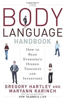 Body Language Handbook: How to Read Everyone’s Hidden Thoughts and Intentions