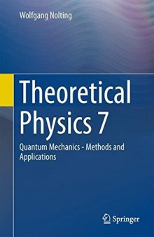 Quantum Mechanics - Methods and Applications