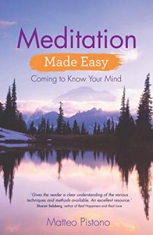 Meditation Made Easy: Coming to Know Your Mind