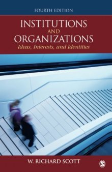 Institutions and organizations: ideas, interests and identities