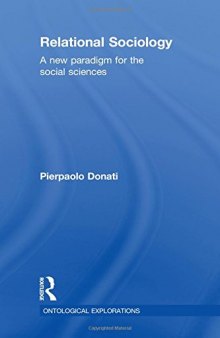 Relational Sociology: A New Paradigm for the Social Sciences
