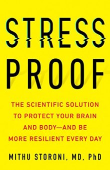 Stress-Proof: The Scientific Solution to Protect Your Brain and Body—and Be More Resilient Every Day