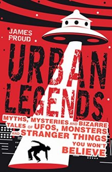 Urban Legends: Bizarre Tales You Won’t Believe