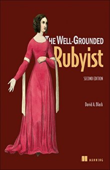 The well-grounded Rubyist [2nd ed.]